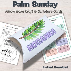 May include: A white pillow box craft with the word "HOSANNA" in purple, a green palm branch, and scripture cards. The text "Palm Sunday" and "Instant Download" are also visible.