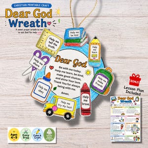 May include: A Christian printable craft Dear God Wreath featuring a central circle with a prayer and surrounding cutouts of school supplies including a ruler, scissors, glue, bus, books, pencil, backpack, and crayon, each with a short prayer phrase.