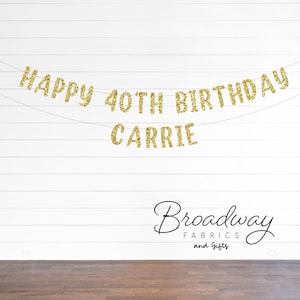 Custom Happy 40th Birthday Banner Personalized Gold Glitter Banner - 2 Line Banner