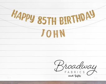 Happy 85th Birthday Banner Personalized Gold Glitter Banner - 2 Line Banner