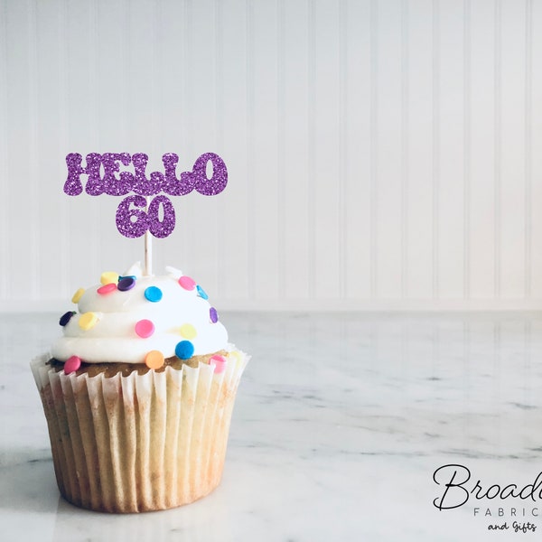 Hello 60 Birthday Purple Cupcake toppers, Birthday Decorations Party Favors (17 COLORS AVAILABLE) Any Age Number cupcake topper