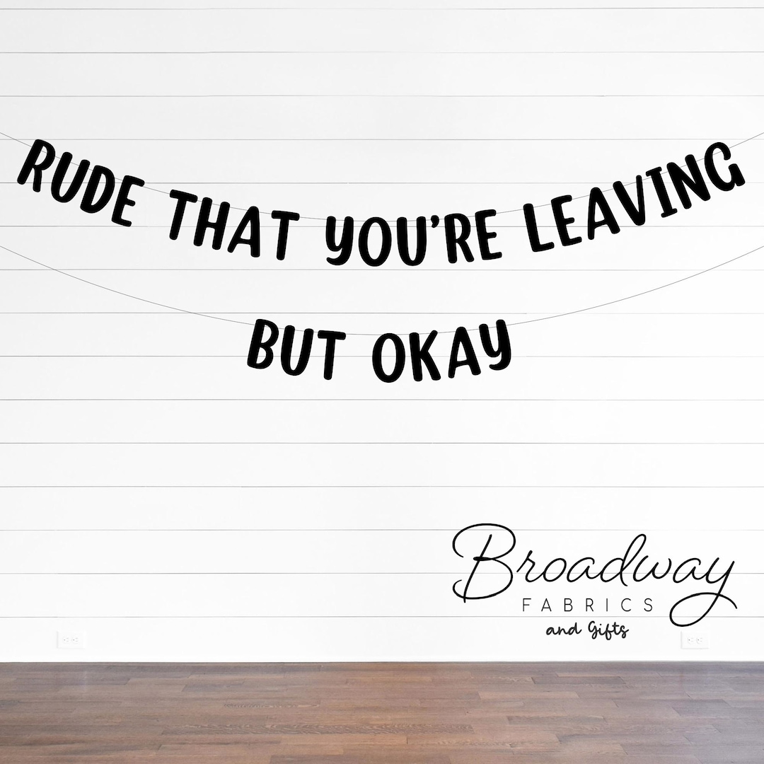 Rude That You're Leaving Good Bye Party Banner - Custom Glitter Party ...
