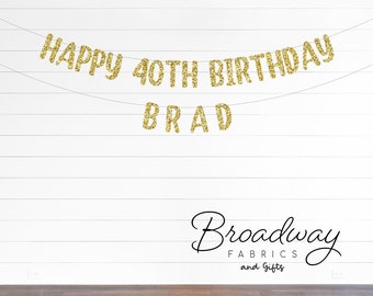 Custom Happy 40th Birthday Banner Personalized Gold Glitter Banner - 2 Line Banner