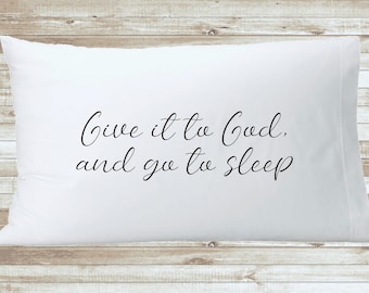 Federa "Dallo a Dio e vai a dormire" - federa bianca con scritte sacre