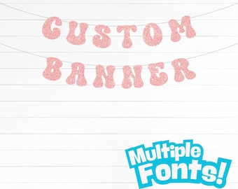 Custom Retro Groovy Glitter Banner - Multiple Fonts Party Banner Room Decor Banner Baby Shower Banner Welcome Home