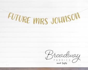 Future Mrs glitter custom party banner - custom bachelorette wedding party banner