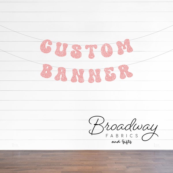 Custom Retro Groovy Glitter Banner - Party Banner Room Decor Banner Baby Shower Banner Welcome Home