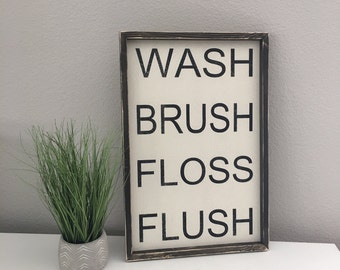 Wash Brush Floss Flush Wooden Rustic Sign