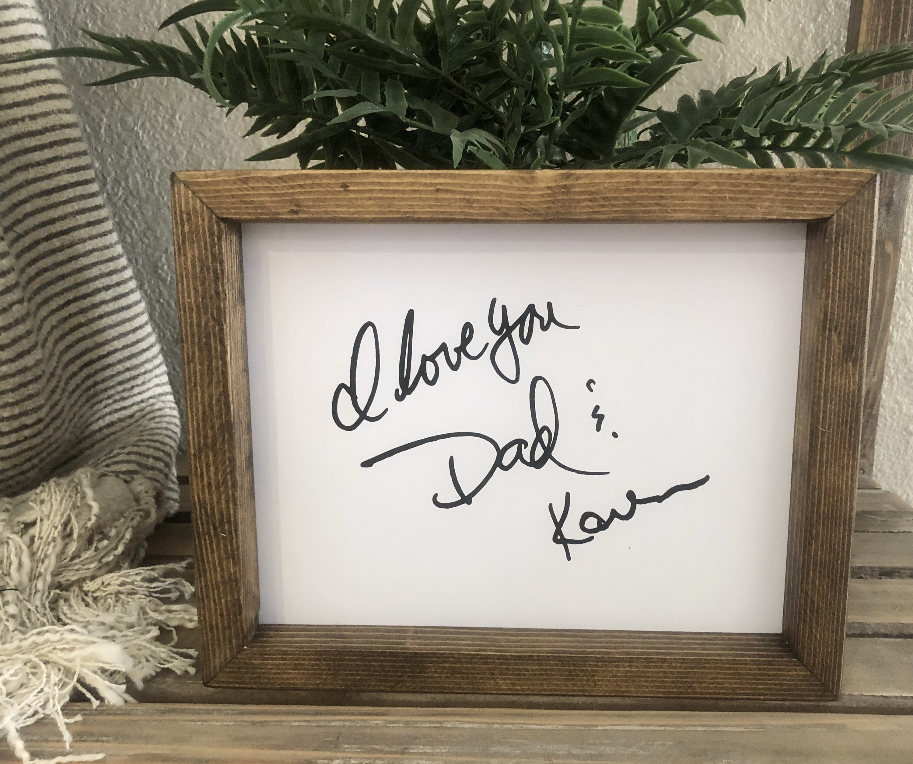Custom Wood Framed Printed Handwritten Phrase Sign