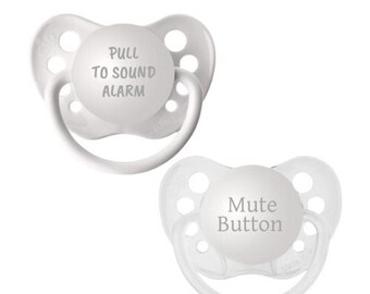Funny Baby Pacifier Gift Set - Pacifiers with Saying - Mute Button Binky - Pull to Sound Alarm Paci- Custom Soother- Set of 2 Unisex Binkies