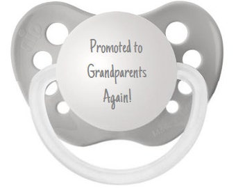Grandparents Again Pregnancy Announcement - Promoted to Grandparents Again Pacifier - Baby Announcement Gift - Grandpa Again - Grandma Again