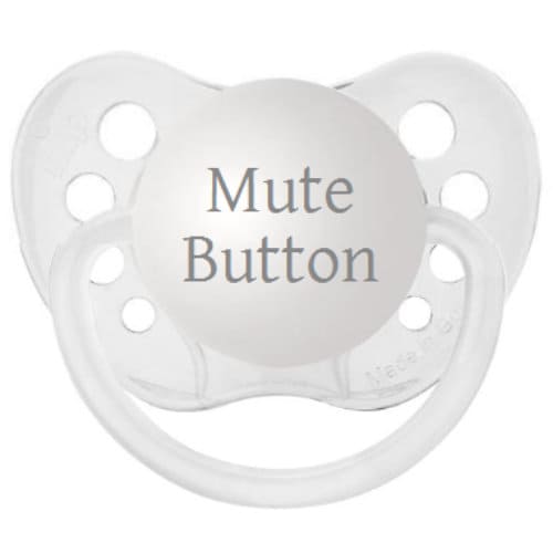 Funny Baby Pacifier - Mute Button Binky - Hilarious Baby Soother - Customized Baby Present - Mute Dummy - Clear Baby Dummy - Unisex Pacifier