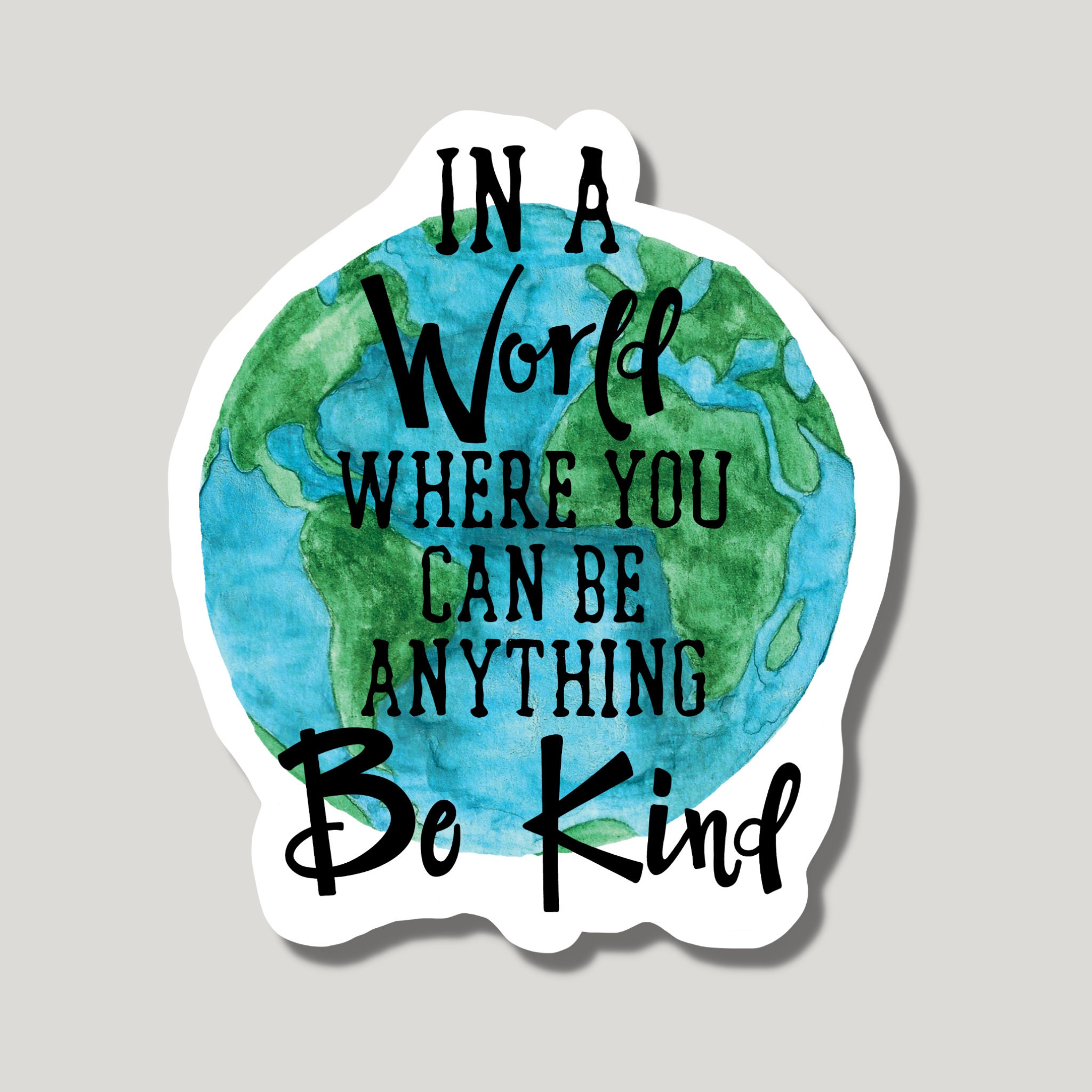 In a World Where You Can Be Anything Be Kind Sticker Be Kind | Etsy