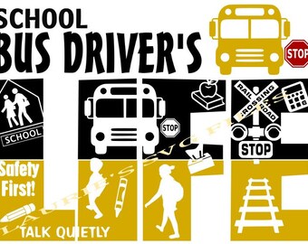 School Bus Driver life file- svg,png,jpg and  silhouette