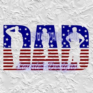 May include: A digital design featuring the word "DAD" in white outlined letters with a silhouette of a person in each letter. The letters are on a blue background with white stars and a red and white striped background resembling the American flag.