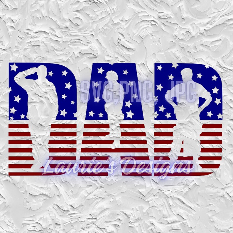 May include: A digital design featuring the word "DAD" in white outlined letters with a silhouette of a person in each letter. The letters are on a blue background with white stars and a red and white striped background resembling the American flag.