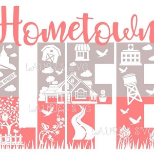 Hometown Life  file- svg,png,jpg and  silhouette