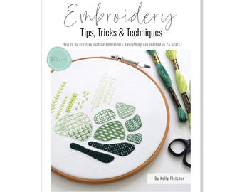 Embroidery Tips, Tricks & Techniques book, a how-to guide for modern hand embroidery