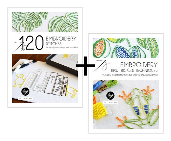 120 Embroidery Stitches Embroidery Tips, Tricks & Techniques Books, How-to  Guides for Modern Hand Embroidery 