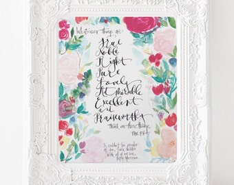 Custom Calligraphy Graduation Gift Philippians 4:8 "Whatsoever things are true"-hand painted floral botanical-wedding baby anniversary