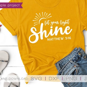 Lassen Sie Ihr Licht scheinen, Ihr Licht scheinen SVG, lassen Sie Ihr Licht SVG, christliches Shirt, Bibel-Vers SVG, christliche svg, svg-Dateien für Cricut