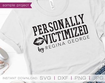 Mean Girls SVG, Personally Victimized by Regina George, On Wednesdays We Wear Pink, That's So Fetch, Burn Book SVG, Mean Girls Shirt