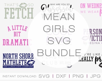 Mean Girls SVG Bundle, That's So Fetch, Burn Book SVG, Mean Girls Shirt, On Wednesdays We Wear Pink, North Shore Mathlete, I'm a Cool Mom