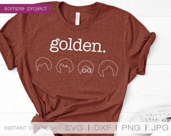 Golden Girls SVG, Stay Golden, Golden Girls, Golden Girls Shirt, Dorothy in Streets, Blanche Devereaux, Wicker Purse, Sophia, SVG Files