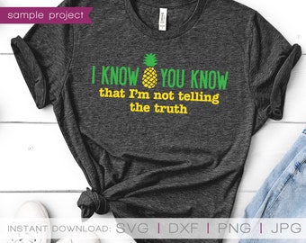 Psych TV Show SVG, I Know You Know, Pineapple (Digital Download)