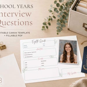 May include: A School Years Interview Questions editable Canva template and fillable PDF document featuring sections for school, teacher, year, age, about me, favourites, and memories, with a photograph of a student and a navy blue Honor Roll ribbon.