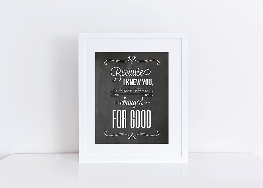 Wicked Musical Art Print: Changed for Good Quote (8x10 Digital Download ...