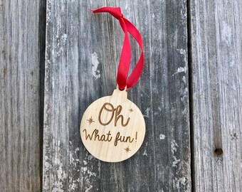 Oh what fun!" Wood Christmas Ornament