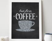 But First Coffee Art Decor Blackboard Art Print Blackboard Wall Art Silver Glitter Coffee Printable Kitchen Art Print Digital Download