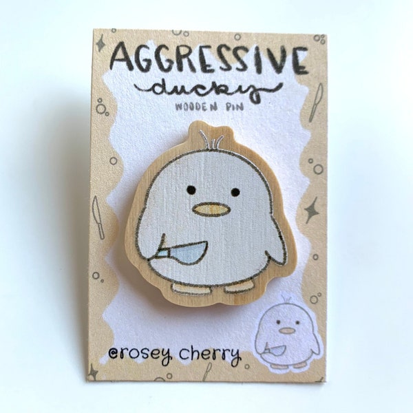 Aggressive Ducky Wooden Pin with Rubber Heart Backing | Funny Duck Wooden Pin