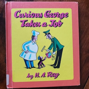 1975 Curious George Takes A Job Hardcover book