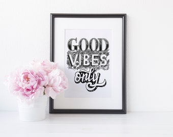 Good Vibes Only || Hand-Lettered Typography Print