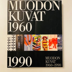 Un libro con muchos diseñadores finlandeses importantes en diferentes campos titulado: Muodon kuvat 1960-1990/Imágenes del diseño finlandés 1960-1990