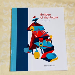 Libro de diseño en perfecto estado titulado: Constructores del futuro: diseño finlandés 1945-67