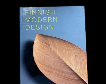 Finnish modern design : utopian ideals and everyday realities, 1930-1997