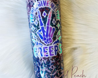 People Give Me The Creeps Tumbler//Glitter Tumbler//Customized Glitter Tumbler//Personalized Glitter Tumbler//Glitter Personalized Tumbler