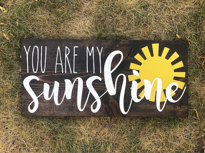You Are My Sunshine Sign//nursery Decor//nursery Wall Etsy
