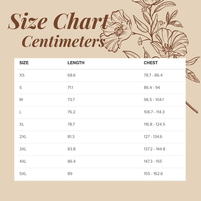 May include: A size chart in centimeters for clothing, with measurements for length and chest. Sizes range from XS to 5XL. The chart is displayed on a beige background with floral illustrations.