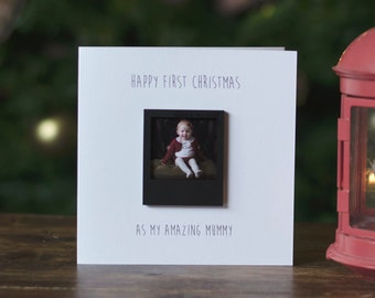 FIRST CHRISTMAS As My Mummy / Personalised Polaroid Luxury Card / Add Your Own Photograph