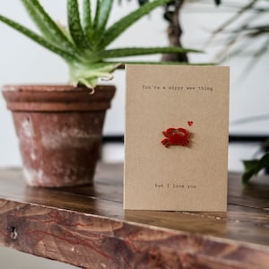 Sie sind ein Nippy Wee Thing Aber ich liebe dich / lustige Krabbe n- / Luxus-Karte