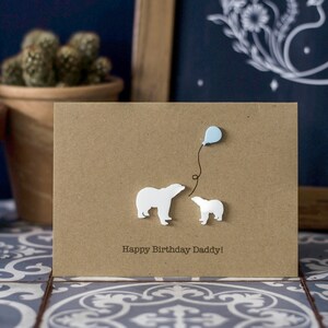 Happy Birthday Daddy / Luxury Card / Bear and Cub / Cubs