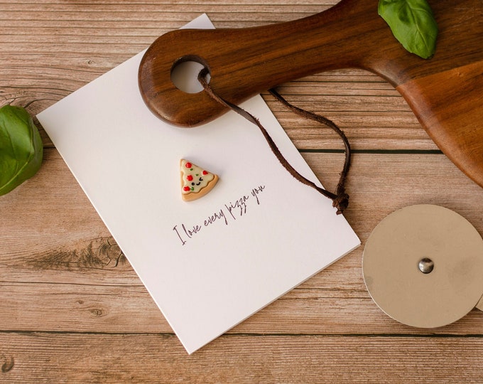 I Love Every Pizza You / Luxury Card