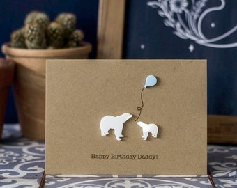 Happy Birthday Daddy / Luxury Card / Bear and Cub / Cubs