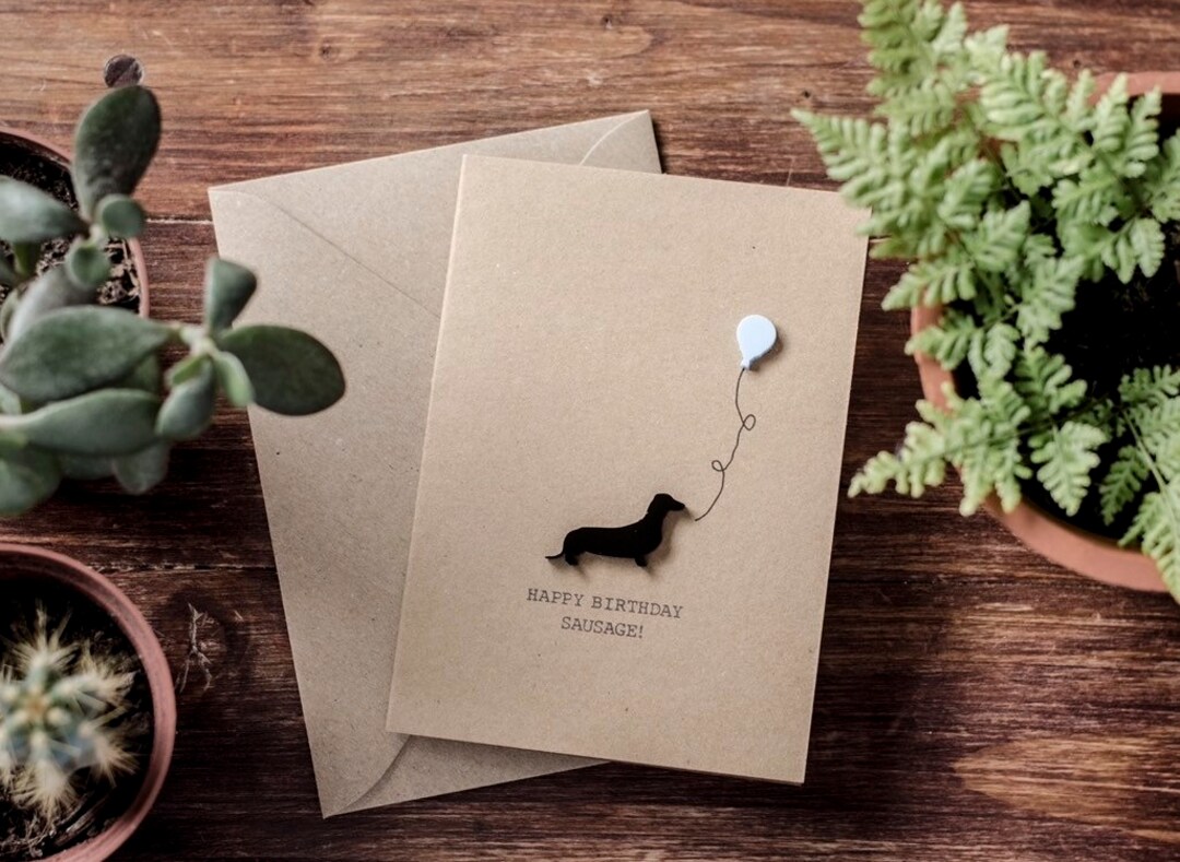 Happy Birthday Sausage / Luxury Card / Dachshund / Daxie Dog - Etsy