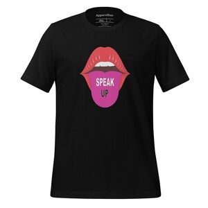 Speak Up Shirt, Be Fearless, Be You, Empowering Art Shirt, Motivational Affirmation Shirt, Inspiring Tee