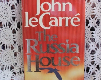 First Edition 1989 The Russia House by John LeCarre/International espionage novel/ Russian spy Novel/Iron Curtain Culture/Historical Fiction